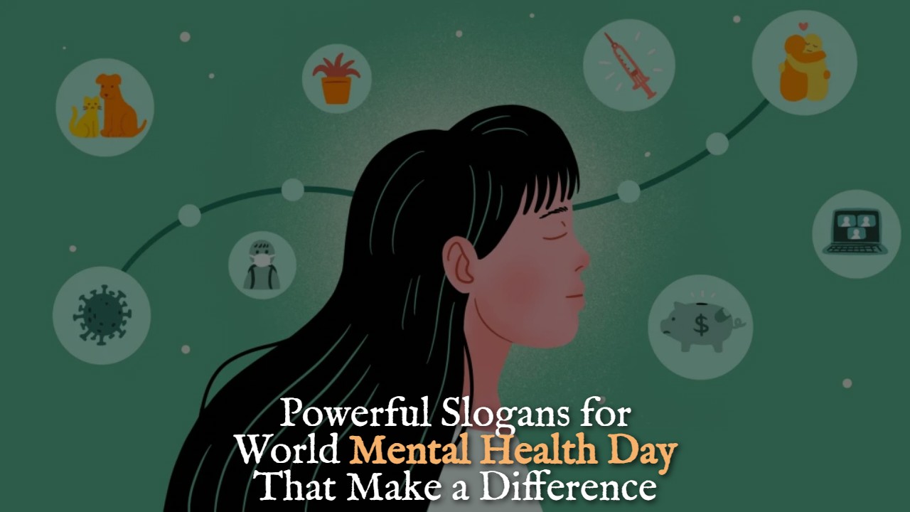 Powerful Slogans for World Mental Health Day That Make a Difference