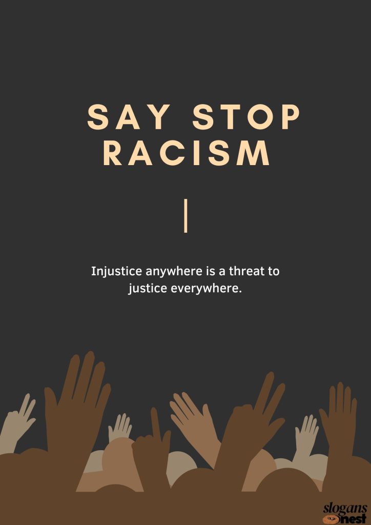 Powerful Slogan About Racism